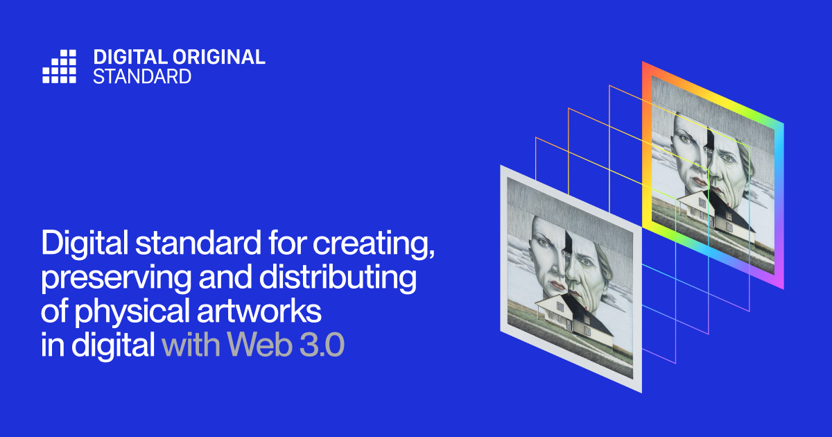 The Digital Original Standard for Creating and Distributing of Physical ...